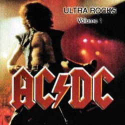 AC-DC : Ultra Rocks - Volume 1